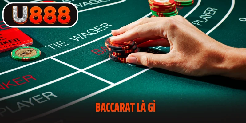 Baccarat Là Gì? Người Chơi Nên Hiểu Đúng Và Rõ Ràng
