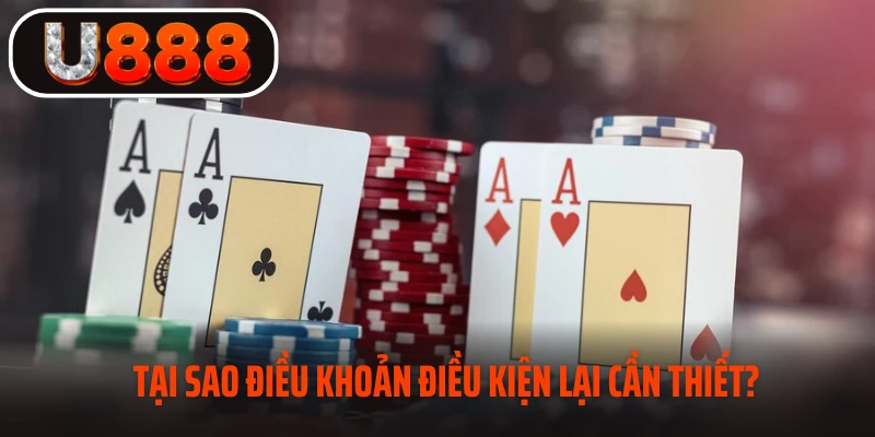 Tại sao điều khoản điều kiện lại cần thiết?