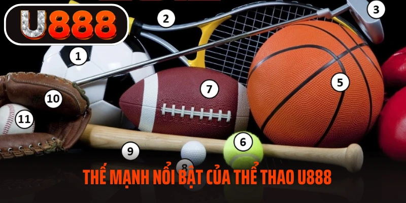 Thế mạnh nổi bật của thể thao U888