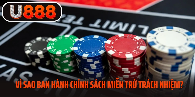 Vì sao ban hành chính sách miễn trừ trách nhiệm?